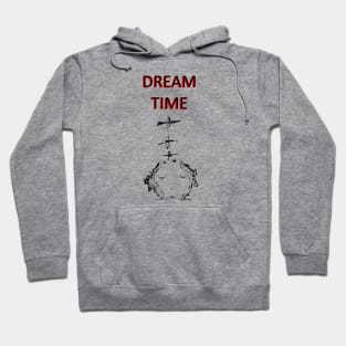 Dream time Hoodie